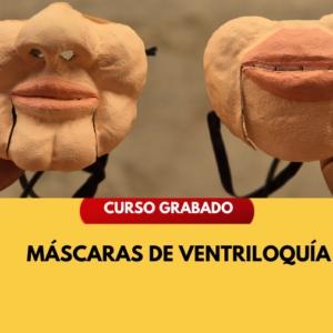 Curso de Máscaras de Ventriloquía